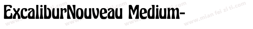 ExcaliburNouveau Medium字体转换